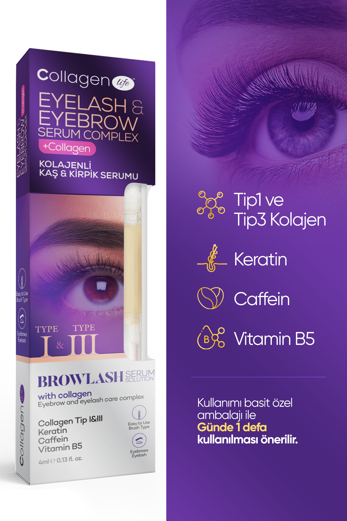 Collagen Life Yeni Nesil Kolajen Caffeine Keratin Vitamin E İçeren Kaş & Kirpik Serumu Collagen Life Yeni Nesil Kolajen Caffeine Keratin Vitamin E İçeren Kaş & Kirpik Serumu